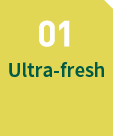 01 Ultra-fresh